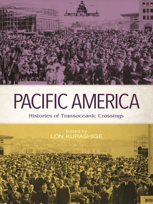 Title details for Pacific America by Lon Kurashige - Available